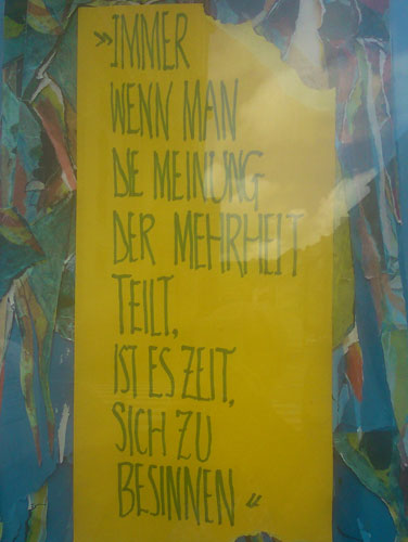 Immer, wenn man die Meinung der Mehrheit teilt, ist es Zeit, sich zu besinnen